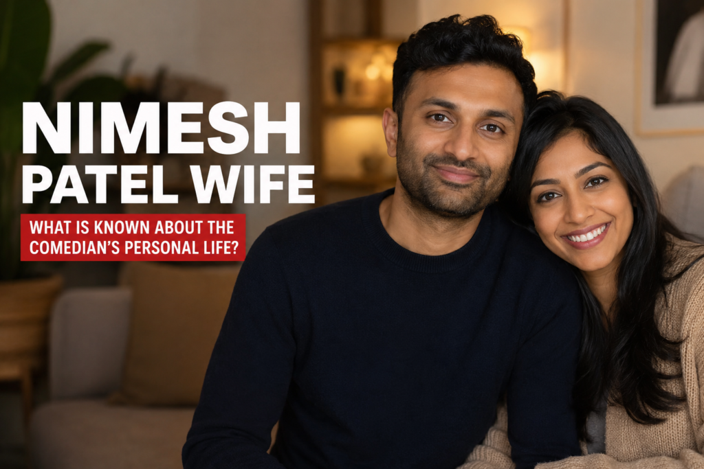 Nimesh Patel Wife: What Is Known About the Comedian’s Personal Life?